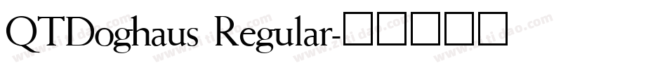 QTDoghaus Regular字体转换